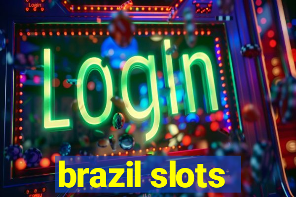 brazil slots